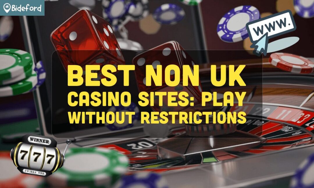 Discover the Best Non-UK Casinos Your Guide to Top Gaming Destinations