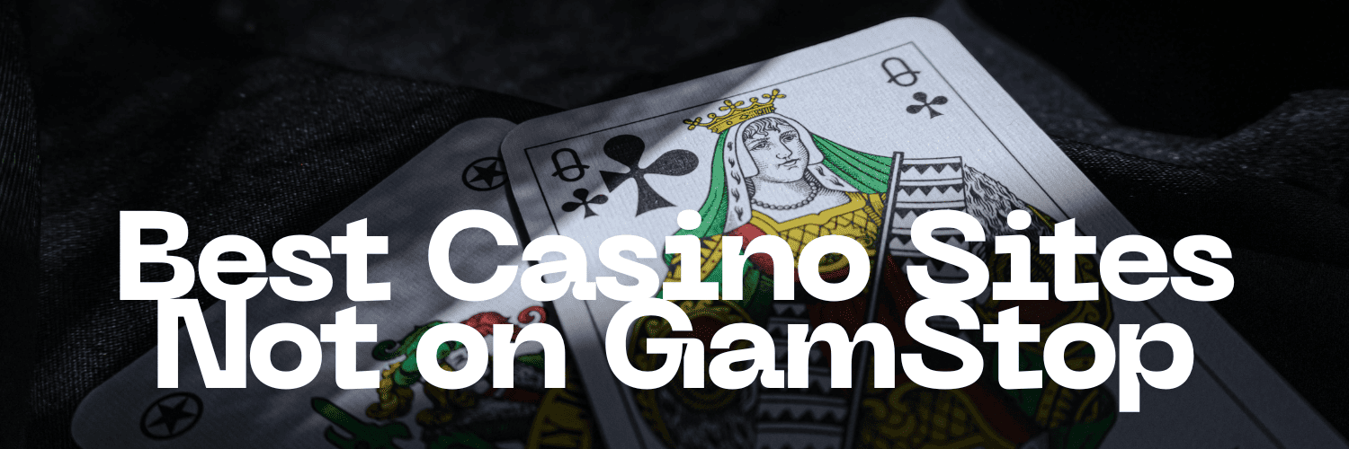 Discover the Thrill Casino Sites Not on Gamstop
