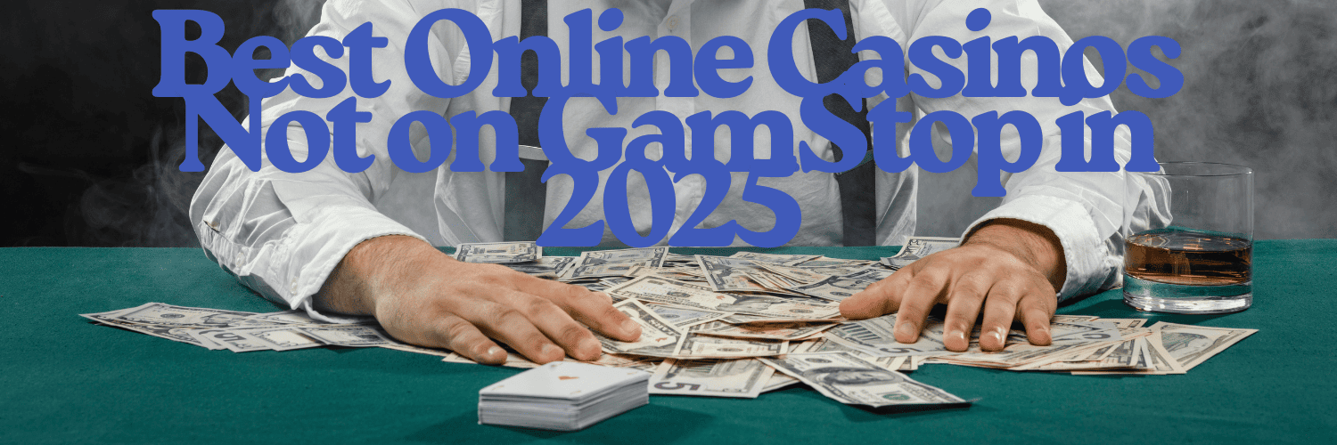 Discovering Gambling Sites Not Signed Up A Comprehensive Guide