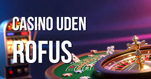 EU Casino uden ROFUS En Gennemgang af Online Spil